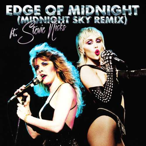 MILEY CYRUS: Già disponibile in digitale “EDGE OF MIDNIGHT (MIDNIGHT SKY REMIX)” feat. STEVIE NICKS, una nuova versione della hit “MYDNIGHT SKY”