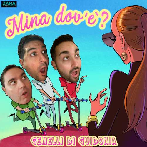 Ecco il video di “Mina dov’è?” il primo brano inedito dei Gemelli di Guidonia feat. Alessandro Bellati