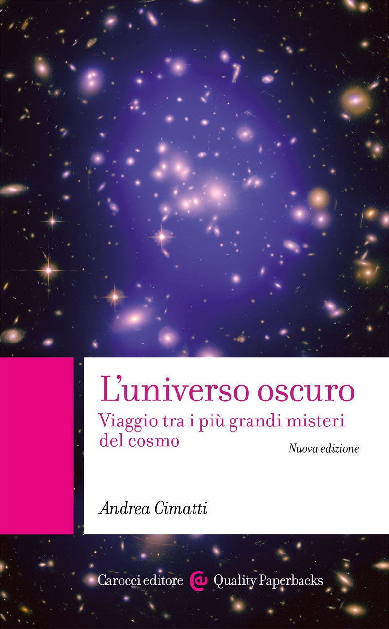 Recensione: "L’Universo oscuro. Viaggio tra i più grandi misteri del cosmo" - L’infinitamente grande e lontano e l’infinitamente piccolo e vicino