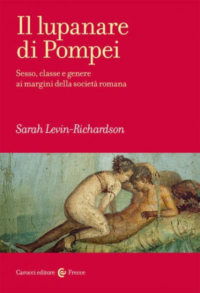 Recensione: "Il lupanare di Pompei" - La mercificazione dell'emotività