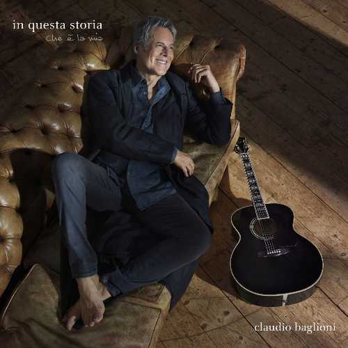 Oggi esce “IN QUESTA STORIA CHE È LA MIA”, il nuovo album di CLAUDIO BAGLIONI con 14 brani inediti, 1 ouverture, 4 interludi piano e voce, 1 finale