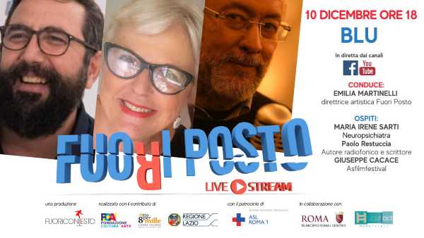 FUORI POSTO 2020 LIVE STREAM - 5 eventi in diretta streaming per chiudere l’VIII edizione del Festival Fuori Posto 2020. Prossimo appuntamento il 10 dicembre con BLU