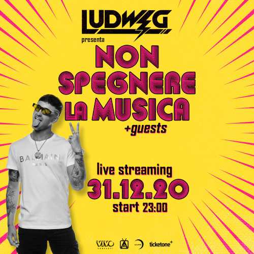 LUDWIG - "Non spegnere la musica" live streaming 31 dicembre 2020 LUDWIG - "Non spegnere la musica" live streaming 31 dicembre 2020