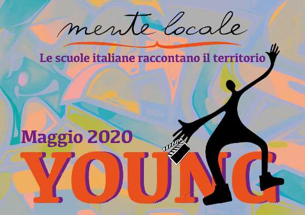 Aperto il bando per audiovisivi di "MENTE LOCALE YOUNG - Le scuole italiane raccontano il territorio"