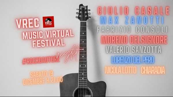 VREC MUSIC VIRTUAL FESTIVAL - Il secondo appuntamento è dedicato al Rock D'autore. In scaletta Giulio Casale, Max Zanotti, Fabrizio Consoli e molti altri.