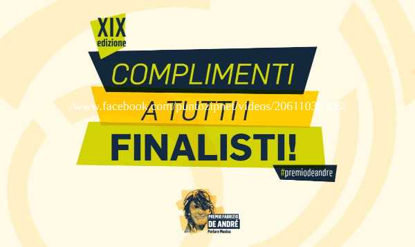 Premio De André XIX: Ecco tutti i nomi dei finalisti