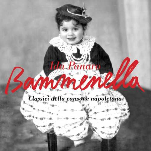 BAMMENELLA - Esce per Hukapan l'omaggio di Ida Marano alla canzone napoletana