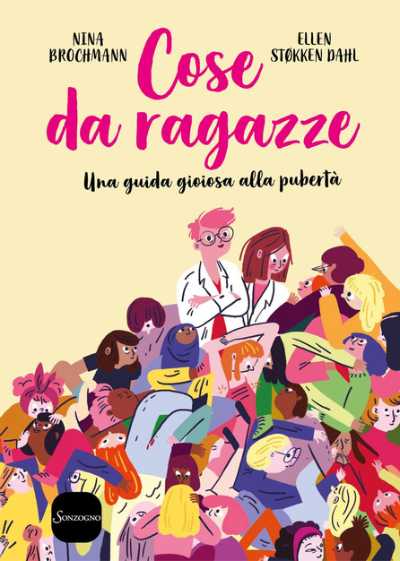 Recensione: “Cose da ragazze, una guida gioiosa alla pubertà” Da vagina a passerina allegramente