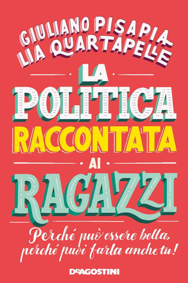 Recensione: “La Politica raccontata ai Ragazzi”- Cos’è, perché e come si fa politica.