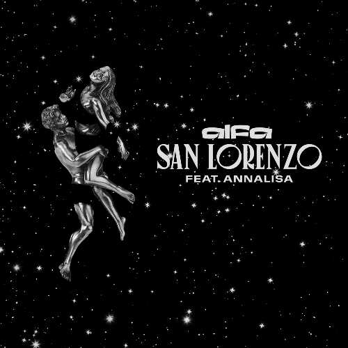 ALFA - Ecco il videoclip di "SAN LORENZO" FEAT ANNALISA. Uno storytelling intimo e profondo per immergersi nel film dei nostri ricordi