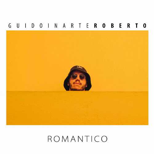 Esce "Romantico", il singolo che segna il debutto discografico di GuidoInArteRoberto Esce "Romantico", il singolo che segna il debutto discografico di GuidoInArteRoberto