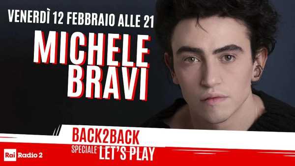 Oggi in Radio: Michele Bravi Live a Speciale Let's Play - Su Radio2 e in video anche su RaiPlay