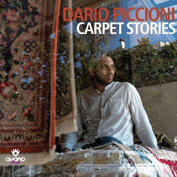InAscolto: Dario Piccioni, Carpet Stories (Auand Fluid 2021) - Memorie musicali sul tappeto di casa dei nonni.