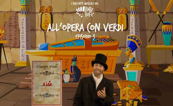I video-racconti musicali di Baby BoFe’ - Online All’opera con Giuseppe Verdi