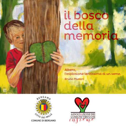Un Bosco della Memoria per Bergamo Un Bosco della Memoria per Bergamo