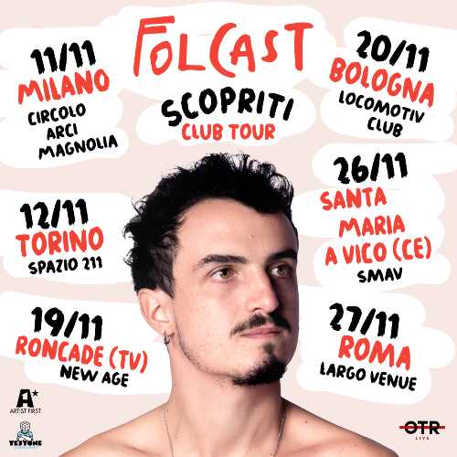 Il cantautore romano FOLCAST in gara tra le Nuove Proposte del Festival di Sanremo 2021 con il brano "SCOPRITI", prodotto da TOMMASO COLLIVA, in tour dall'11 novembre nei principali club italiani