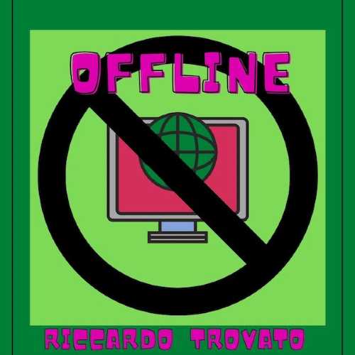 Riccardo Trovato - "Offline". il cantautore ancora sulla scena con un nuovo singolo