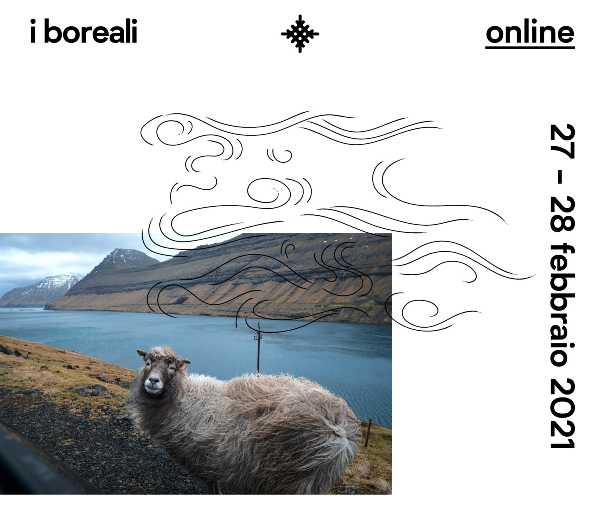 I Boreali - Nordic festival 2021. Ecco tutto il programma I Boreali - Nordic festival 2021. Ecco tutto il programma