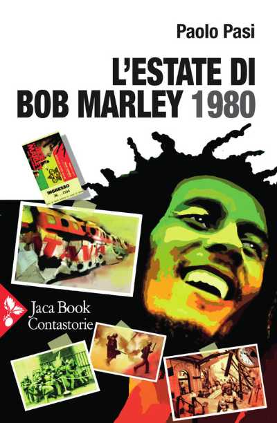 "L'estate di Bob Marley 1980". Stasera La Tela presenta il libro di Paolo Pasi