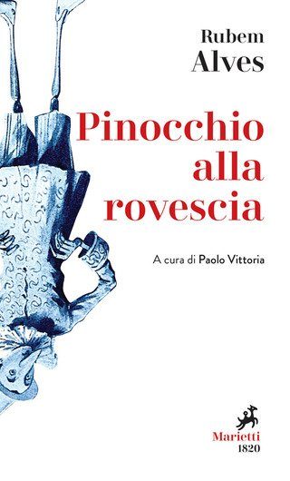 Recensione: "Pinocchio alla rovescia" - Geni, asini e burattini... Recensione: "Pinocchio alla rovescia" - Geni, asini e burattini...