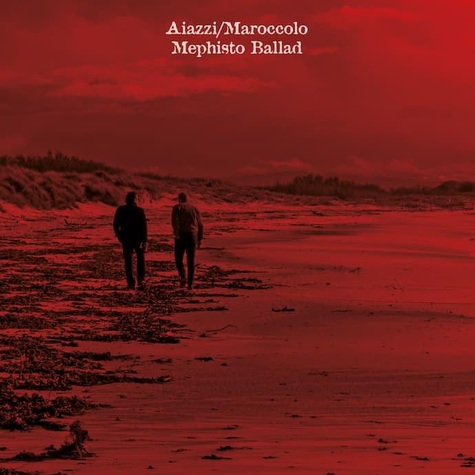 InAscolto: Aiazzi/Marocollo - Mephisto Ballad (Contempo Records - Goodfellas 2021) - Il macabro libero, su otto tracce