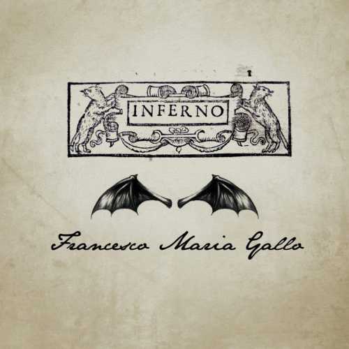 Esce "INFERNO", l'opera rock electro sinfonica di FRANCESCO MARIA GALLO