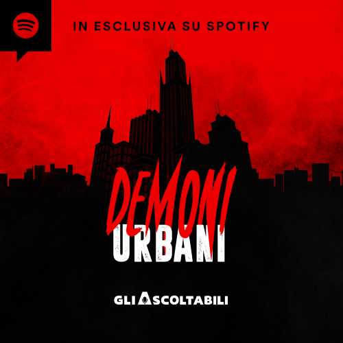 La nuova serie di Demoni urbani in esclusiva su Spotify La nuova serie di Demoni urbani in esclusiva su Spotify
