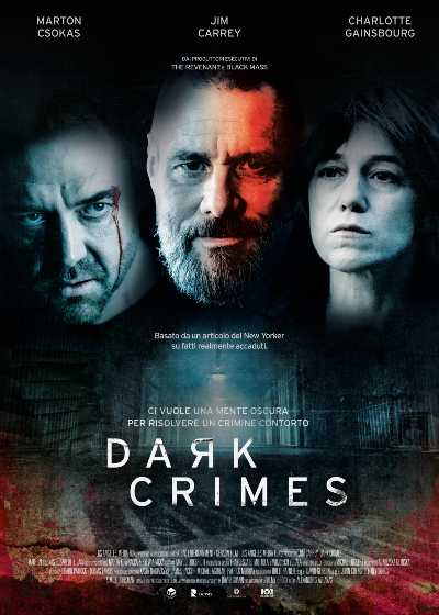 Jim Carrey e Charlotte Gainsbourg protagonisti del thriller 'Dark Crimes', di Alexandros Avranas, da domani su Prime Video