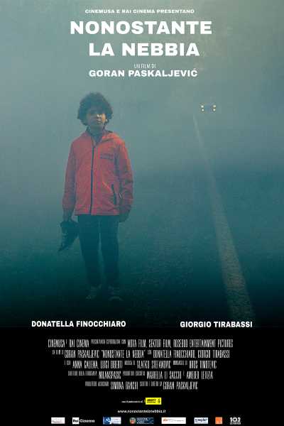 NONOSTANTE LA NEBBIA. l'ultimo film di GORAN PASKALJEVIC con DONATELLA FINOCCHIARO e GIORGIO TIRABASSI su PRIME VIDEO, CGDIGITAL, ITUNES, GPLAY, RAKUTEN e CHILI