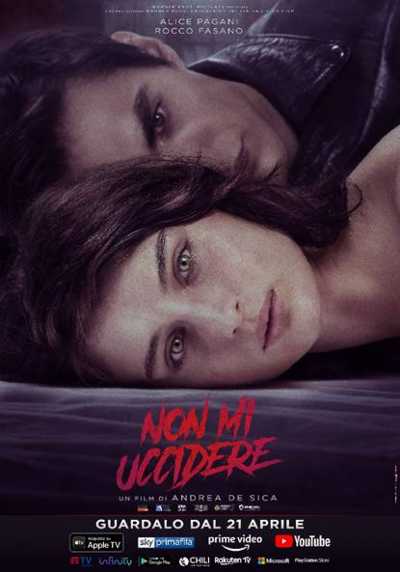 NON MI UCCIDERE di Andrea De Sica con Alice Pagani e Rocco Fasano - Dal 21 Aprile sulle principali piattaforme digitali
