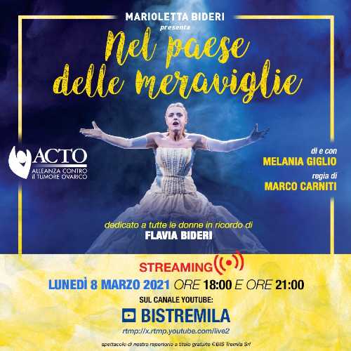 Nel Paese delle meraviglie, in streaming a sostegno di ACTO Onlus - Alleanza contro il tumore ovarico
