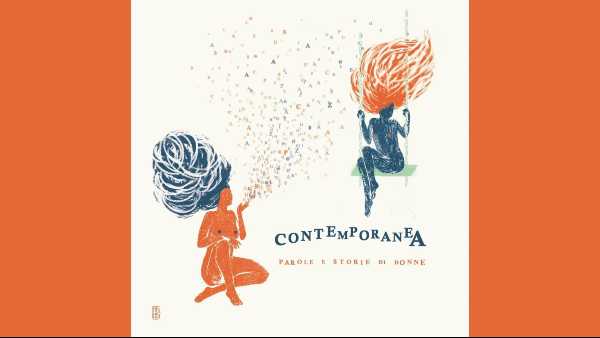 ContemporaneA, parole in versi per il 21 marzo - Ospiti Antonella Anedda, Vivian Lamarque e Alice Zanotti