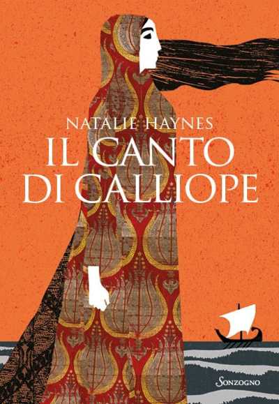 Recensione: “Il canto di Calliope “ - Dare una voce a chi, nell’Iliade e nell’Odissea, non ne ha avuto