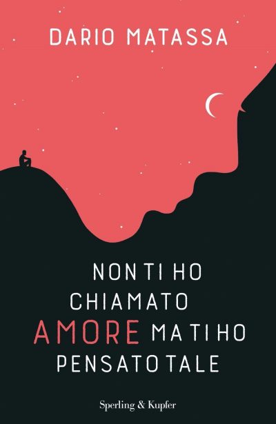 Recensione: “Non ti ho chiamato amore ma ti ho pensato tale”- Una finestra aperta sull’imprevedibilità dell’amore