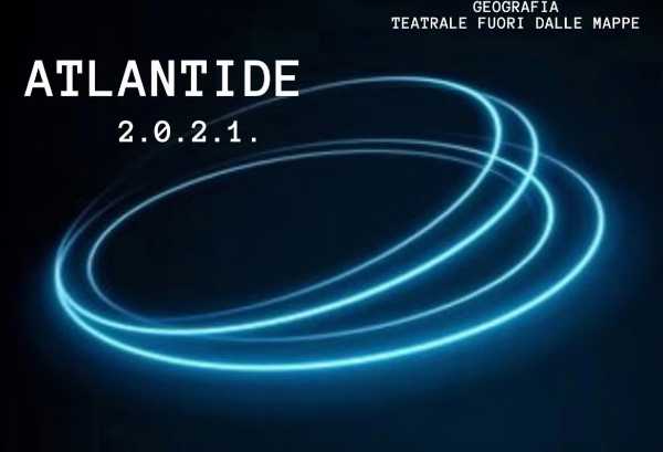 Proseguono i nuovi appuntamenti online di ATLANTIDE 2.0.2.1. Contenitore indipendente abitato da artisti della scena contemporanea