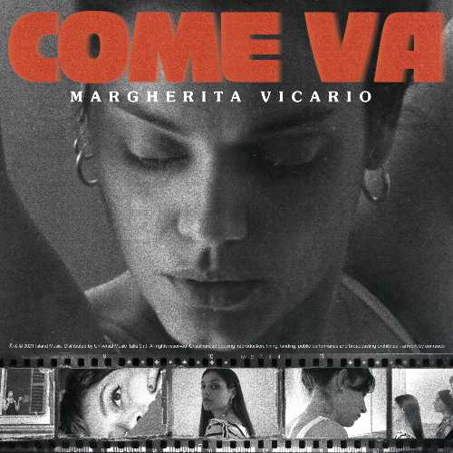 MARGHERITA VICARIO - "COME VA", il nuovo singolo e videoclip dedicato all'infinito universo femminile