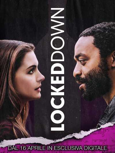 LOCKED DOWN dal 16 aprile in esclusiva digitale. Con Anne Hathaway, Chiwetel Ejiofor e Ben Stiller