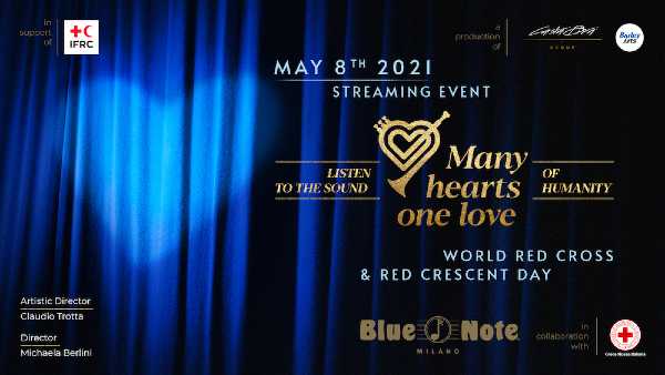 “MANY HEARTS, ONE LOVE”: il grande show musicale per la Giornata Mondiale della Croce Rossa e Mezzaluna Rossa “MANY HEARTS, ONE LOVE”: il grande show musicale per la Giornata Mondiale della Croce Rossa e Mezzaluna Rossa