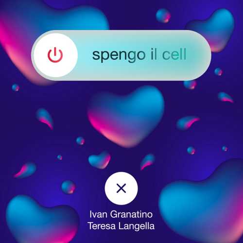 "Spengo il cell" il nuovo brano di Ivan Granatino in collaborazione con Teresa Langella