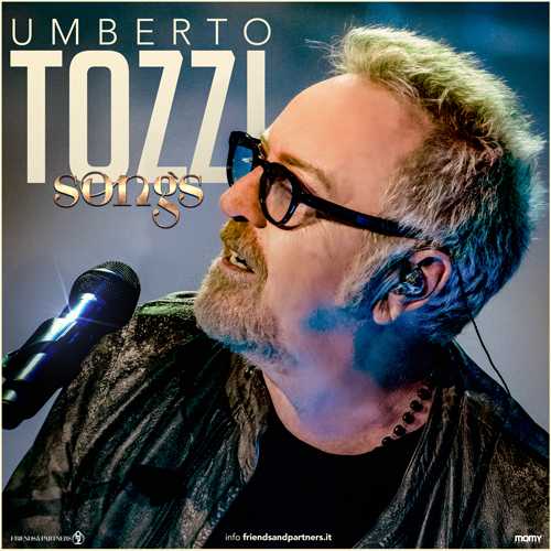 UMBERTO TOZZI: quest'estate torna dal vivo con "SONGS", speciali concerti in acustico in tutta Italia