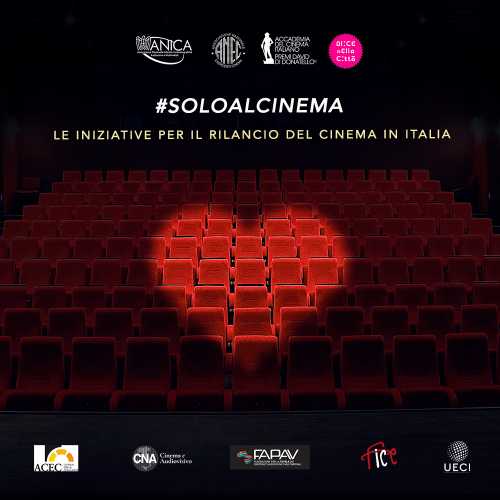 #soloalcinema - Le iniziative per il rilancio del cinema in Italia