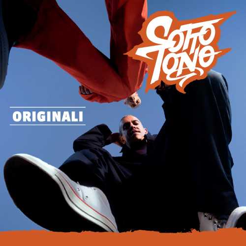 SOTTOTONO - Annunciati la tracklist e gli ospiti del nuovo album "ORIGINALI"