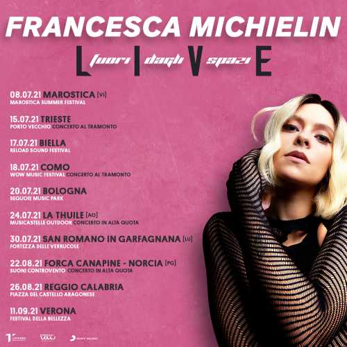 FRANCESCA MICHIELIN annuncia Live - FUORI DAGLI SPAZI, le prime date del tour estivo della cantautrice FRANCESCA MICHIELIN annuncia Live - FUORI DAGLI SPAZI, le prime date del tour estivo della cantautrice