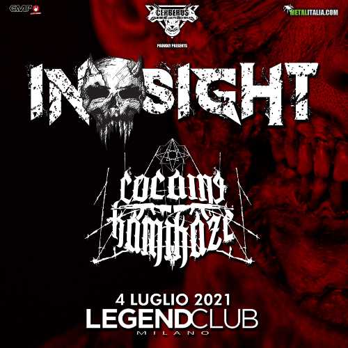 COCAINE KAMIKAZE e IN.SIGHT: la data al Legend di Milano spostata a Luglio