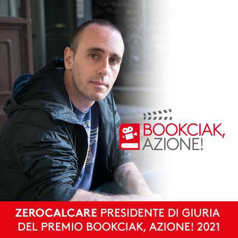 ZEROCALCARE presidente di giuria del premio BOOKCIAK, AZIONE! 2021