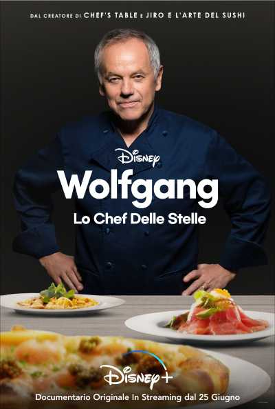 DISNEY+ | "Wolfgang": debutta il 25 giugno il documentario sullo chef delle stelle