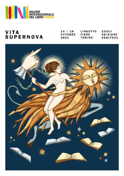 "Vita Supernova" - presentata la XXXIII edizione del Salone Internazionale del Libro di Torino "Vita Supernova" - presentata la XXXIII edizione del Salone Internazionale del Libro di Torino