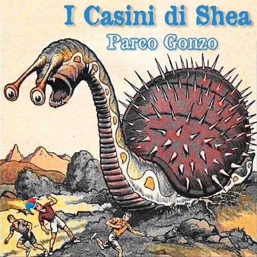 InAscolto: I Casini Di Shea - Parco Gonzo (Cabezon Record, 2021) - Un bel dito medio alla quotidianità