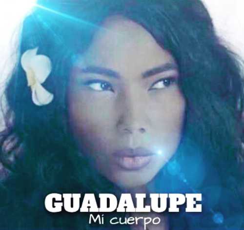 Ecco il video di “MI CUERPO”, il nuovo brano della cantautrice latin urban GUADALUPE, disponibile in radio e in digitale