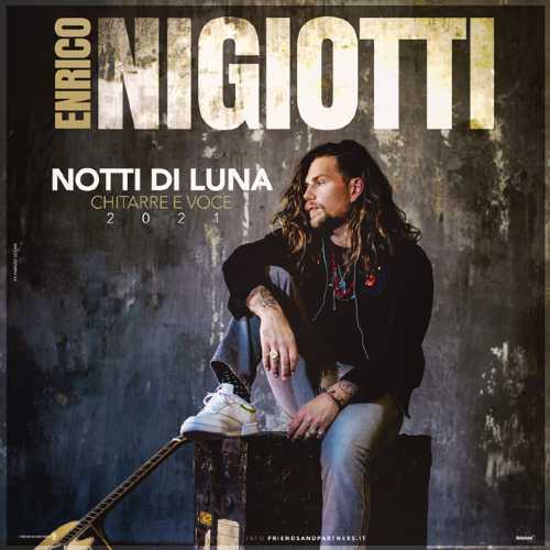 ENRICO NIGIOTTI live da luglio con “Notti di luna – chitarre e voce”, una serie di concerti estivi in un’inedita versione acustica